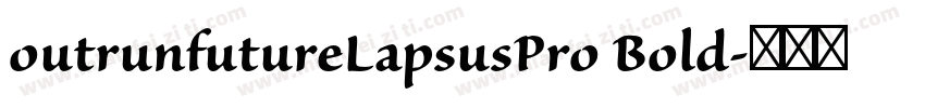 outrunfutureLapsusPro Bold字体转换